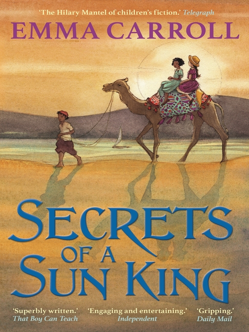 Title details for Secrets of a Sun King by Emma Carroll - Wait list